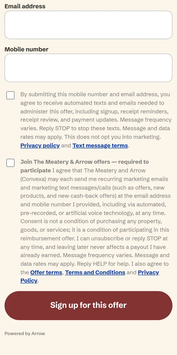 The same Meatery offer page further down: email and mobile number fields, the two consent checkboxes naming The Meatery and Arrow with links to the privacy policy and text message terms, and a maroon Sign up for this offer button.